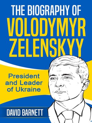 cover image of The Biography of Volodymyr Zelenskyy